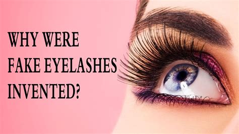 why are fake eyelashes invented